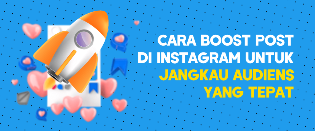Berikut Cara Boost Post Reels Instagram dengan Mudah
