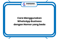 Cara Menggunakan WhatsApp Business dengan Nomor yang beda