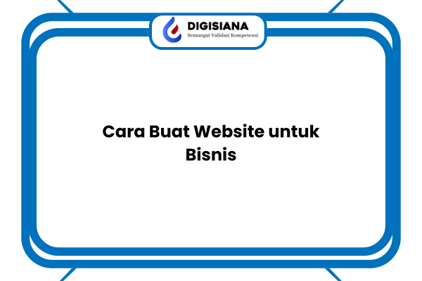 Cara Buat Website untuk Bisnis