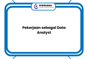 Pekerjaan sebagai Data Analyst