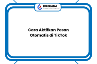 Cara Aktifkan Pesan Otomatis di TikTok