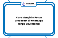 Cara Mengirim Pesan Broadcast di WhatsApp Tanpa Save Nomor