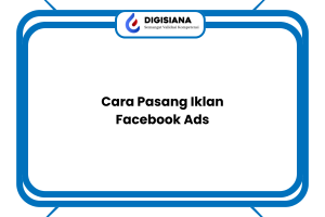 Cara Pasang Iklan Facebook Ads