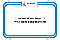 Cara Broadcast Pesan di WA iPhone dengan Efektif