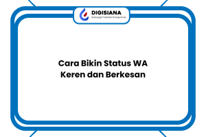 Cara Bikin Status WA Keren dan Berkesan