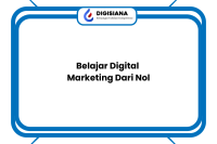 Belajar Digital Marketing Dari Nol