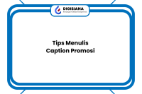 Tips Menulis Caption Promosi
