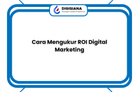 Cara Mengukur ROI Digital Marketing