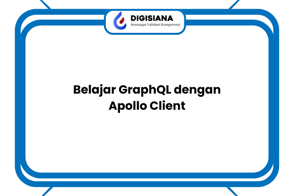 Belajar GraphQL dengan Apollo Client