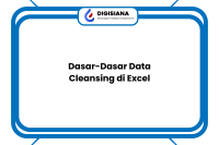 Dasar-Dasar Data Cleansing di Excel
