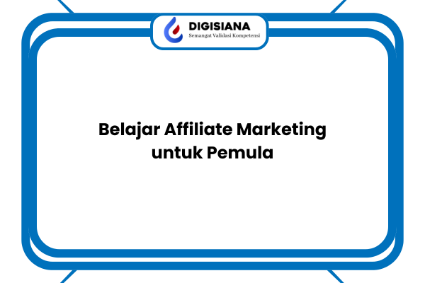 Belajar Affiliate Marketing untuk Pemula