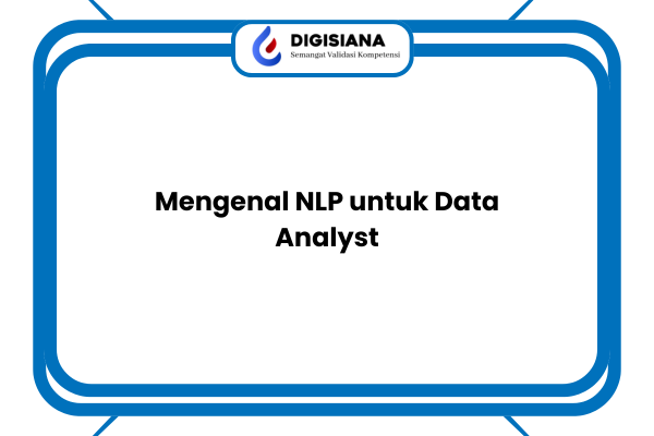 Mengenal NLP untuk Data Analyst