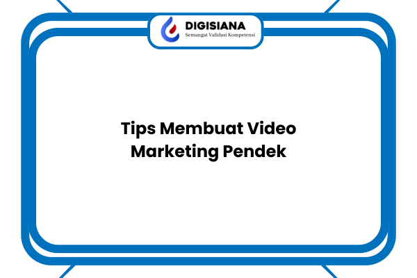 tips membuat video marketing pendek