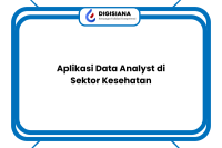 Aplikasi Data Analyst di Sektor Kesehatan