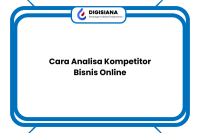 Cara Analisa Kompetitor Bisnis Online