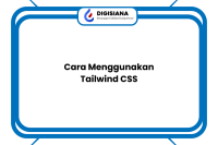 Cara Menggunakan Tailwind CSS