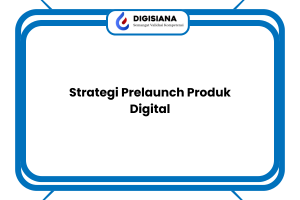 Strategi Prelaunch Produk Digital