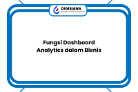 Fungsi Dashboard Analytics dalam Bisnis