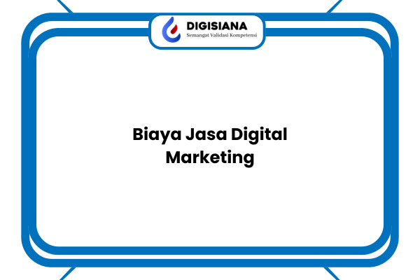 Biaya Jasa Digital Marketing
