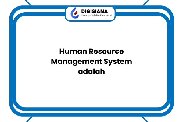 Human Resource Management System adalah