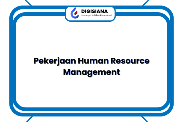 Pekerjaan Human Resource Management