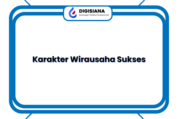 Karakter Wirausaha Sukses