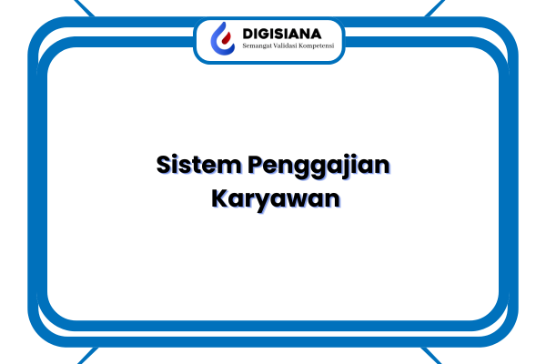 Sistem Penggajian Karyawan