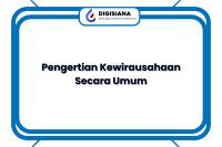 Pengertian Kewirausahaan Secara Umum