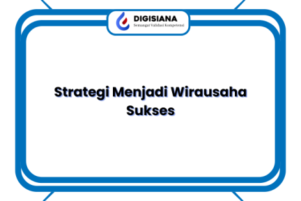 Strategi Menjadi Wirausaha Sukses