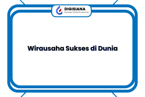 Wirausaha Sukses di Dunia