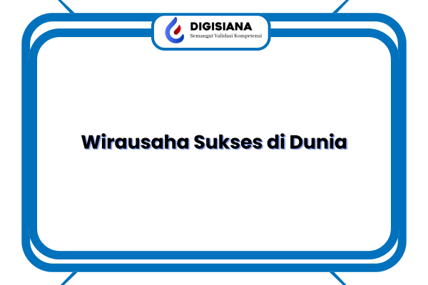 Wirausaha Sukses di Dunia